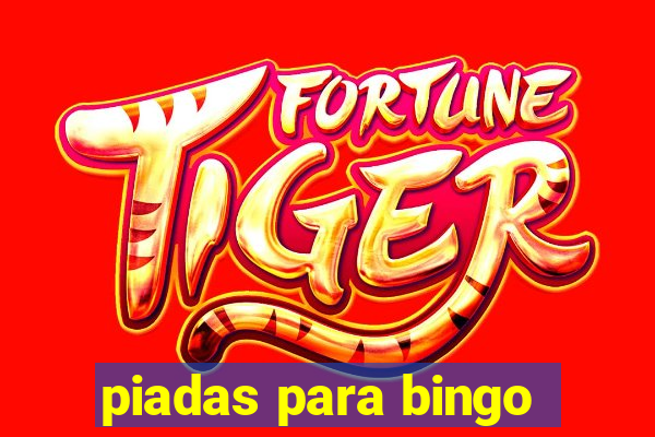 piadas para bingo