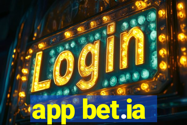 app bet.ia