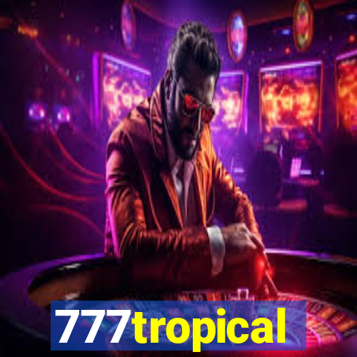 777tropical