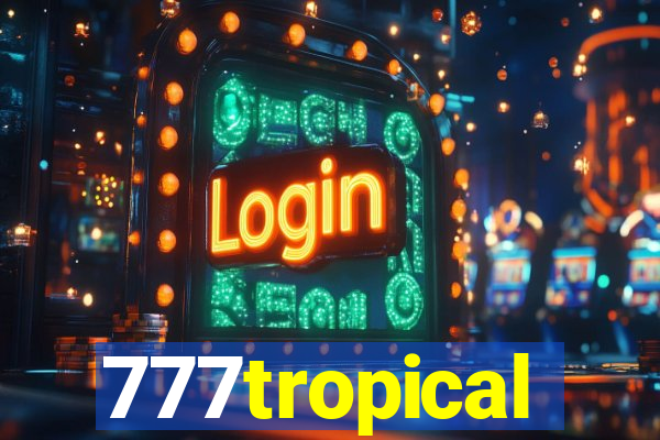 777tropical