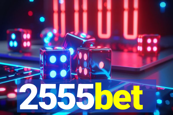 2555bet