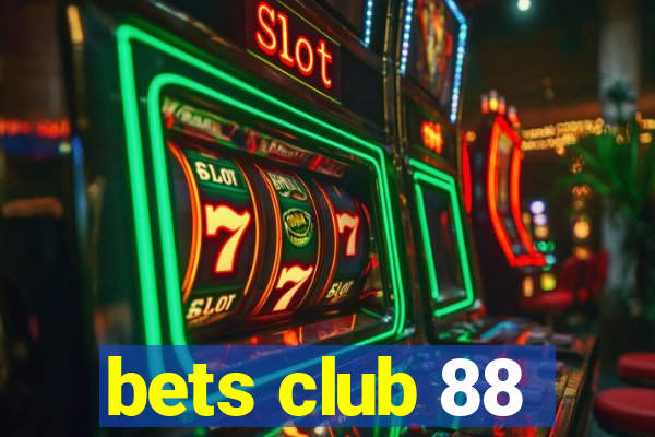 bets club 88