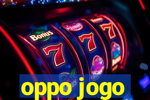 oppo jogo