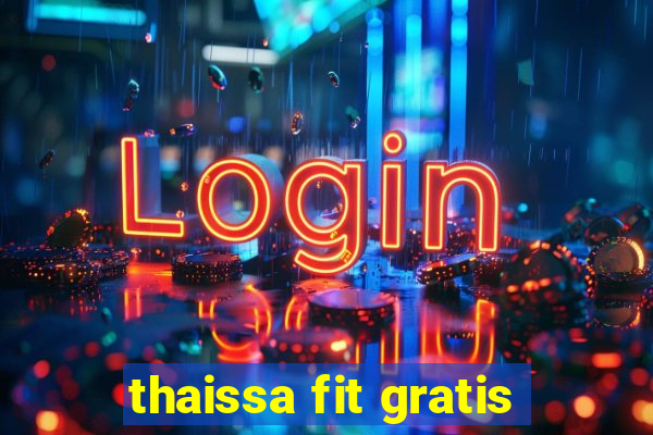 thaissa fit gratis