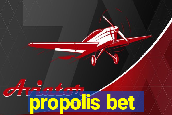 propolis bet