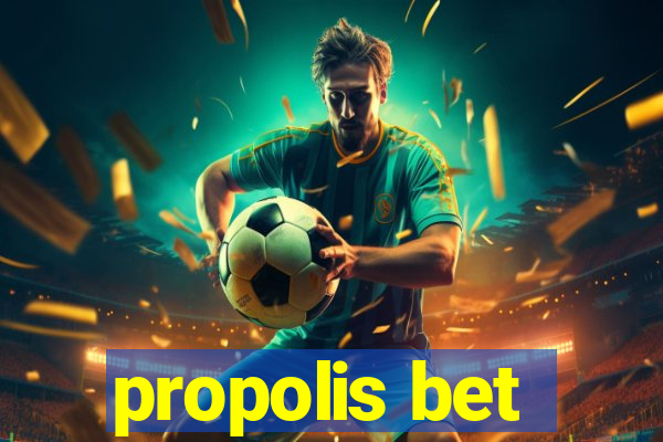 propolis bet