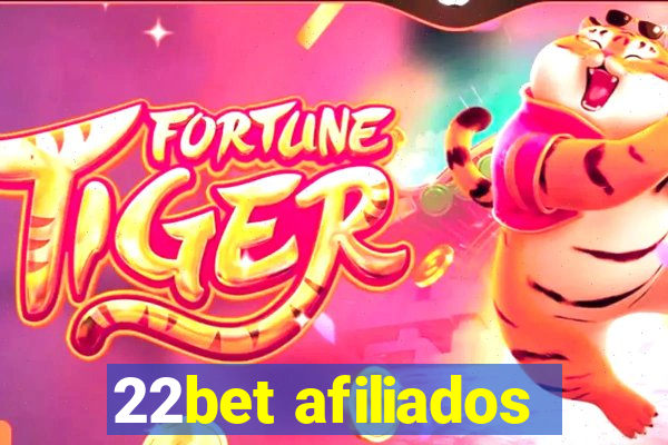 22bet afiliados