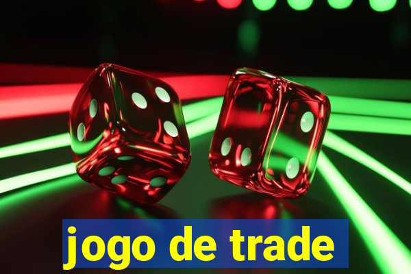 jogo de trade