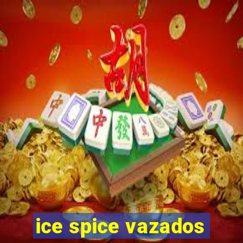 ice spice vazados