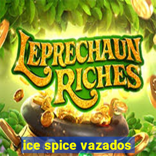 ice spice vazados