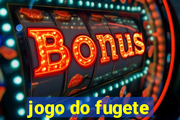 jogo do fugete