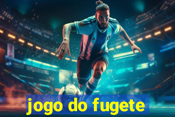 jogo do fugete