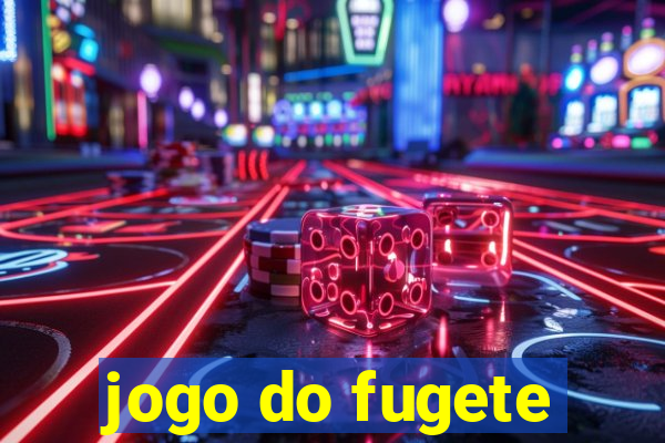 jogo do fugete