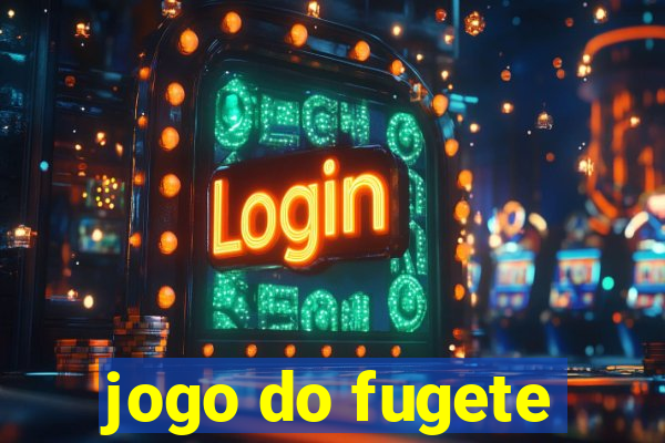 jogo do fugete