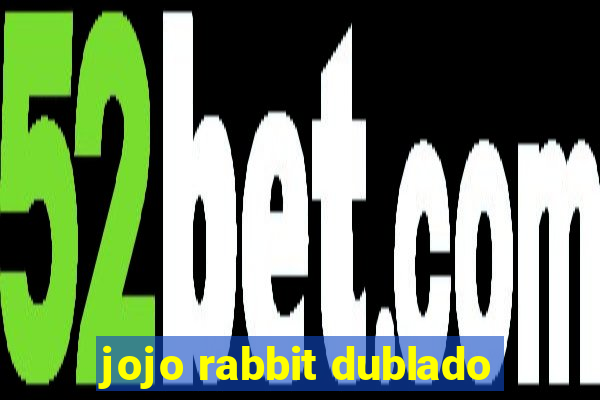 jojo rabbit dublado