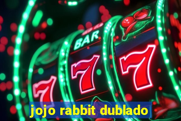 jojo rabbit dublado