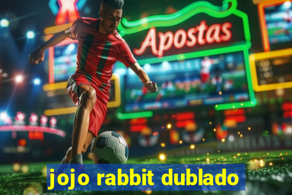 jojo rabbit dublado