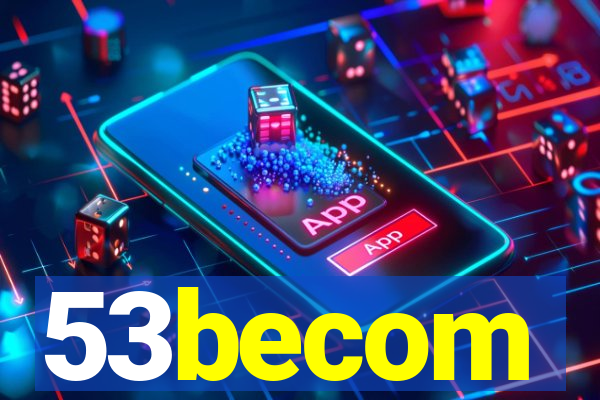 53becom