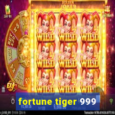 fortune tiger 999