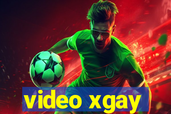 video xgay