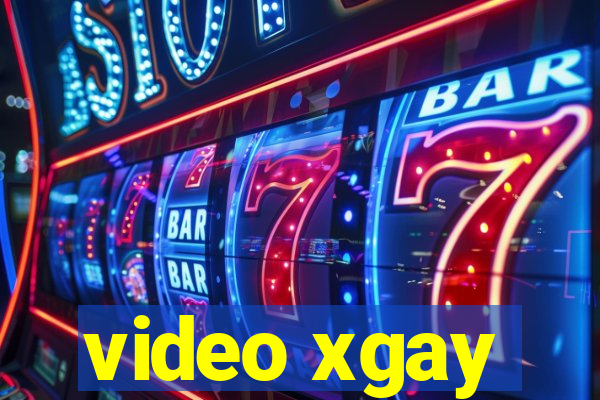 video xgay