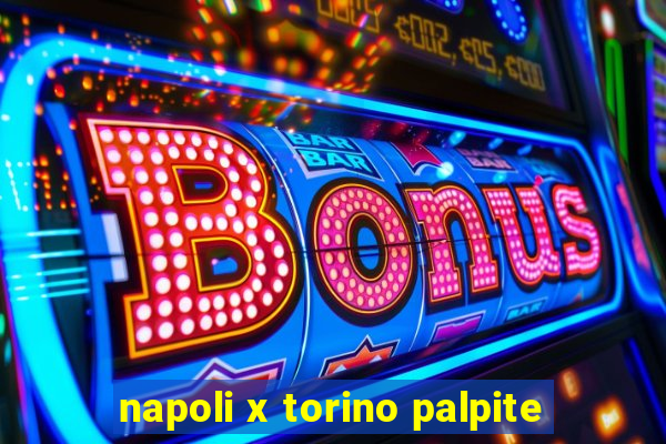 napoli x torino palpite