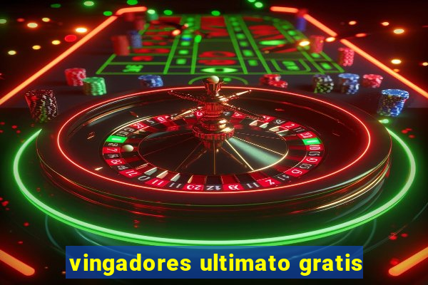 vingadores ultimato gratis