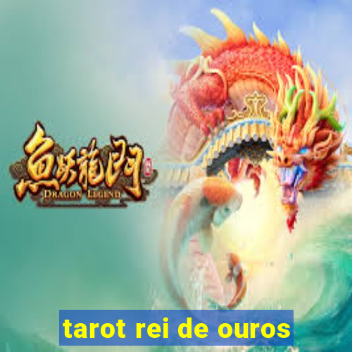 tarot rei de ouros