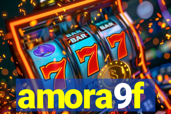 amora9f