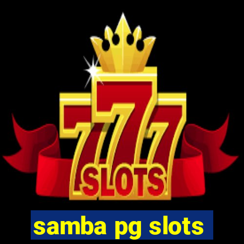 samba pg slots