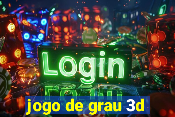 jogo de grau 3d