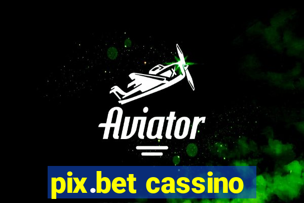 pix.bet cassino