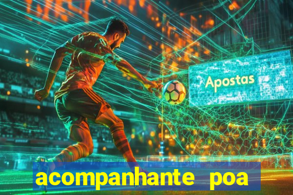 acompanhante poa zona sul