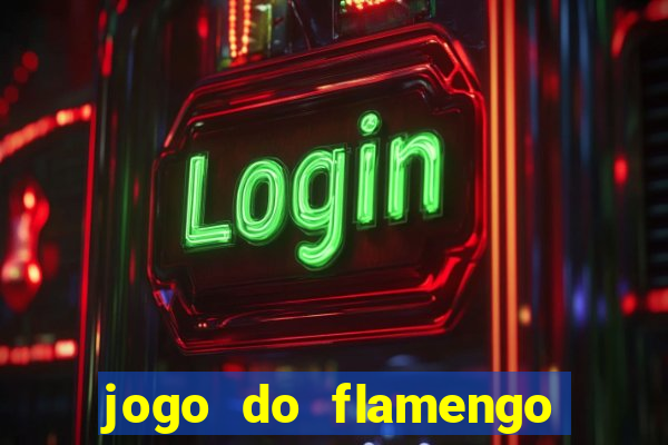 jogo do flamengo multi canais