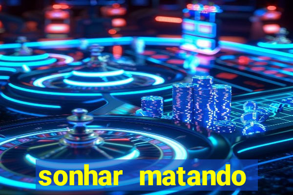 sonhar matando porco jogo do bicho