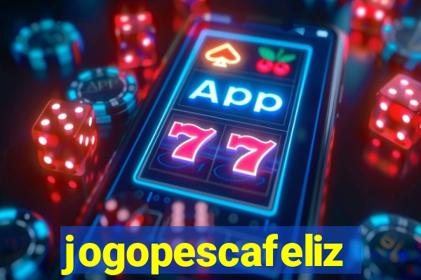 jogopescafeliz