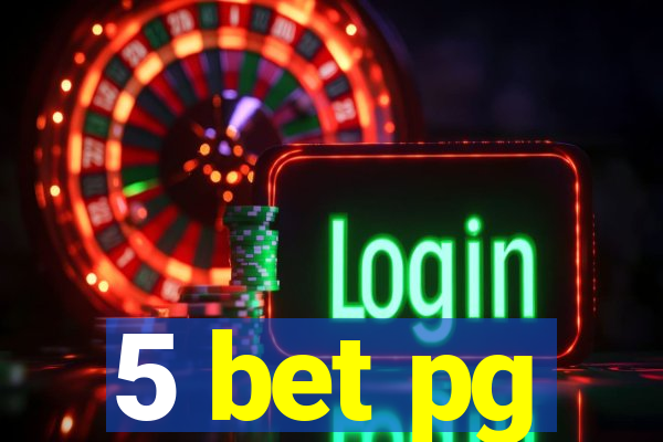 5 bet pg