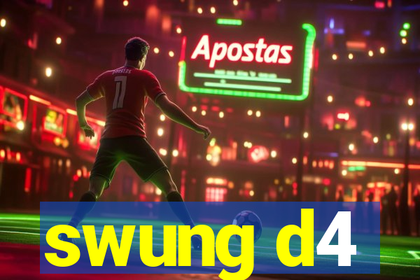 swung d4