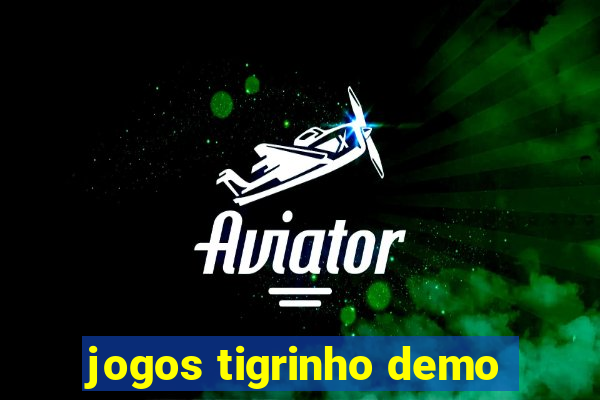 jogos tigrinho demo