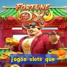 jogos slots que pagam no cadastro