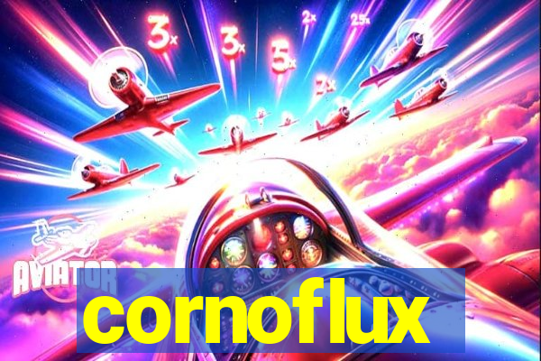 cornoflux