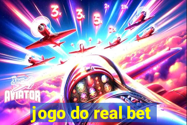 jogo do real bet