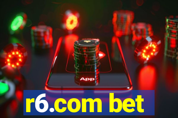 r6.com bet