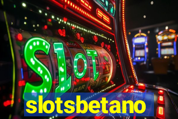 slotsbetano