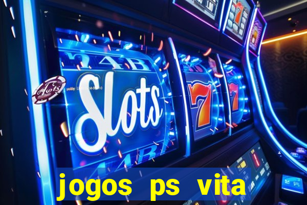 jogos ps vita download pkg