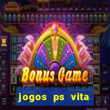 jogos ps vita download pkg