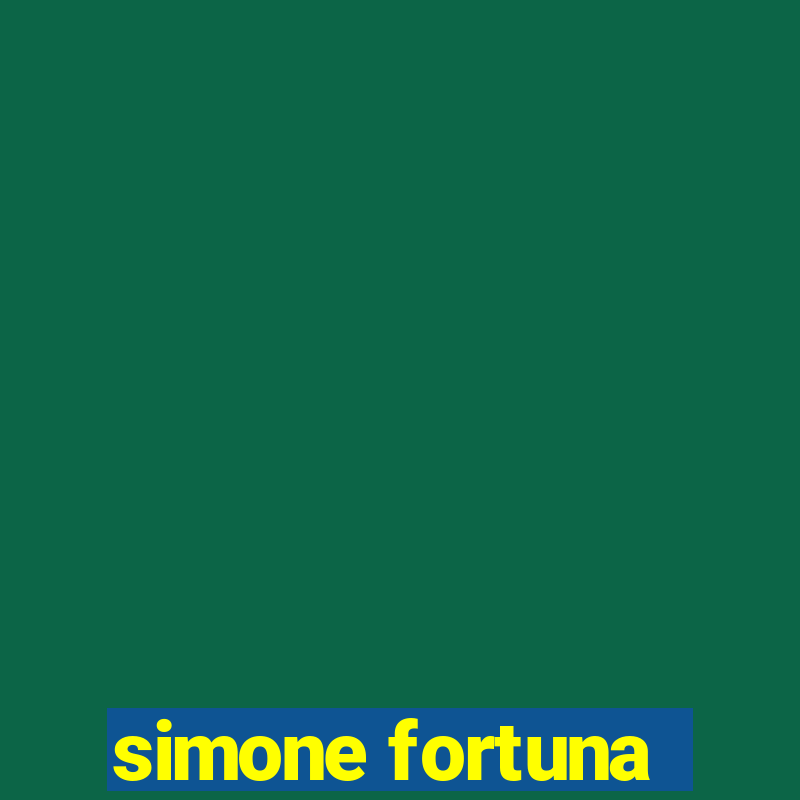 simone fortuna