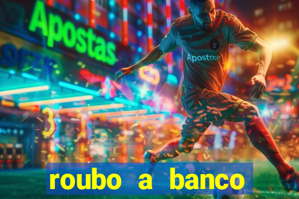 roubo a banco nesta madrugada