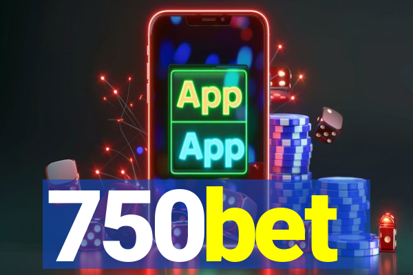 750bet