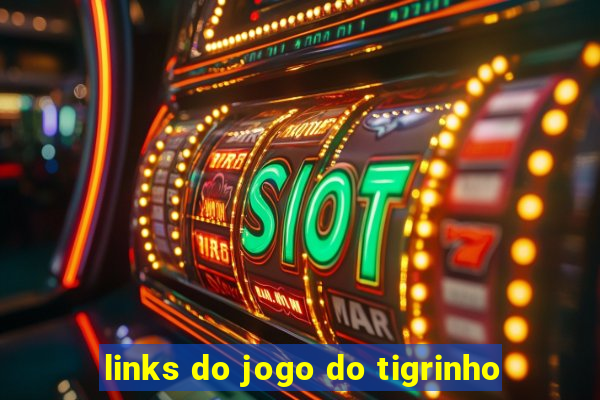 links do jogo do tigrinho